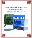 Tổng hợp đề kiểm tra 1 tiết môn Sinh học lớp 9 năm 2017-2018 có đáp án