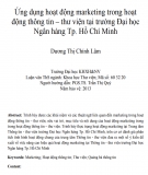 Tóm tắt luận văn thạc sĩ: Ứng dụng hoạt động marketing trong hoạt động thông tin – thư viện tại trường Đại học Ngân hàng Tp. Hồ Chí Minh