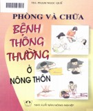  phòng và chữa bệnh thông thường ở nông thôn: phần 1