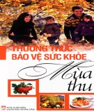  thường thức bảo vệ sức khỏe mùa thu: phần 2