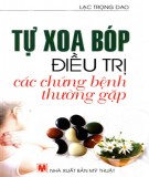  tự xoa bóp điều trị các chứng bệnh thường gặp: phần 2