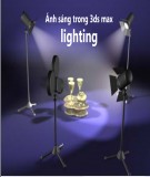 Bài giảng Thiết kế phối cảnh 3D: Bài 6