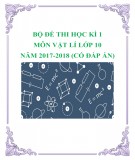 Bộ đề thi học kì 1 môn Vật lí lớp 10 năm 2017-2018 có đáp án