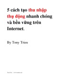 5 cách tạo thu nhập thụ động dễ dàng nhanh chóng và bền vững trên Internet