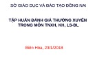 Tập huấn đánh giá thường xuyên trong môn TNXH, KH, LS - ĐL