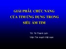 Bài giảng Giải phẫu chức năng của tim ứng dụng trong siêu âm tim - TS. Tô Thanh Lịch