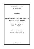 Tóm tắt luận văn Thạc sĩ Khoa học: Tín hiệu thẩm mĩ trong tập Di cảo thơ (phần 3) của Chế Lan Viên