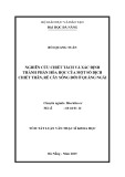 Tóm tắt luận văn Thạc sĩ Khoa học: Nghiên cứu chiết tách và xác định thành phần hóa học của một số dịch chiết thân, rễ cây sống đời ở Quảng Ngãi