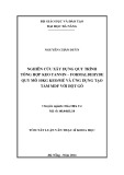 Tóm tắt luận văn Thạc sĩ Khoa học: Nghiên cứu xây dựng quy trình tổng hợp keo tannin – formaldehyde quy mô 10kg keo mẻ và ứng dụng tạo tấm MDF với bột gỗ