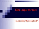 Bài giảng Rối loạn tư duy