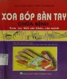  xoa bóp bàn tay chữa bệnh: phần 2