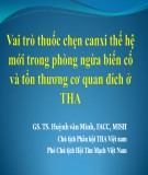 Bài giảng Vai trò thuốc chẹn canxi thế hệ mới trong phòng ngừa biến cố và tổn thương cơ quan đích ở tăng huyết áp - GS.TS. Huỳnh Văn Minh