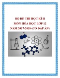 Bộ đề thi học kì 2 môn Hóa học lớp 12 năm 2017-2018 có đáp án