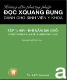  hướng dẫn phương pháp đọc x quang dành cho sinh viên y khoa - tập 1 (air - khí nằm sai chỗ): phần 1