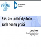 Bài giảng Siêu âm có thể dự đoán sanh non tự phát - Liona Poon