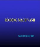 Bài giảng Rò động mạch vành -  ThS.BS Huỳnh Ngọc Thiện