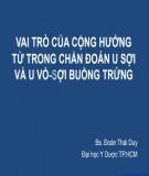 Đề tài nghiên cứu: Vai trò của cộng hưởng từ trong chẩn đoán u sợi và u vỏ sợi buồng trứng