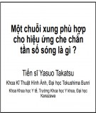 Một chuỗi xung phù hợp cho hiệu ứng che chắn tần sóng là gì?