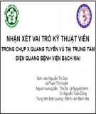 Nhận xét vài trò kỹ thuật viên trong chụp X quang tuyến vú tại trung tâm điện quang bệnh viện Bạch Mai