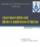 Chẩn đoán hình ảnh bệnh lý khớp háng ở trẻ em