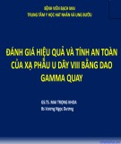 Đề tài nghiên cứu: Đánh giá hiệu quả và tính an toàn của xạ phẫu U dây VIII bằng dao gamma quay