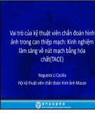 Vai trò kỹ thuật viên chẩn đoán hình ảnh trong can thiệp mạch: Kinh nghiệm lâm sàng về nút mạch bằng hóa chất (TACE) - Nogueira Li Cecilia