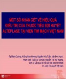 Bài giảng Một số nhận xét về hiệu quả điều trị của thuốc tiêu sợi huyết alteplase tại viện tim mạch Việt Nam