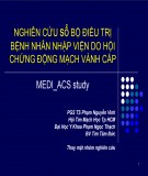 Bài giảng Nghiên cứu sơ bộ điều trị bệnh nhân nhập viện do hội chứng động mạch vành cấp