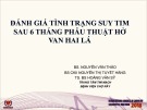 Đánh giá tình trạng suy tim sau 6 tháng phẫu thuật hở van hai lá