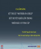 Ca lâm sàng kỹ thuật mother in child hút huyết khối lớn trong nhồi máu cơ tim cấp