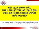 Đề tài nghiên cứu: Kết quả bước đầu phẫu thuật tim hở tại bệnh viện đa khoa Trung ương Thái Nguyên