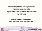 Kinh nghiệm sàng lọc cộng đồng theo ca bệnh chỉ điểm bệnh tăng cholesterol máu gia đình tại Việt Nam