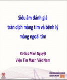 Siêu âm đánh giá tràn dịch màng tim và bệnh lý màng ngoài tim - BS. Giáp Minh Nguyệt