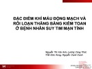 Đề tài nghiên cứu: Đặc điểm khí máu đông mạch và rối loạn thăng bằng kiềm toan ở bệnh nhân suy tim mạn tính