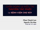 Chẩn đoán và điều trị thuyên tắc phổi tại bệnh viện Chợ Rẫy