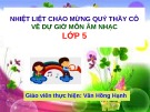 Bài giảng Âm nhạc 5: Ôn tập bài hát