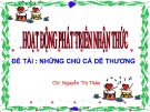 Bài giảng mầm non - Đề tài: Những chú cá dễ thương