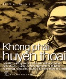  không phải huyền thoại (tiểu thuyết lịch sử đầu tiên về Đại tướng võ nguyên giáp trong chiến dịch Điện biên phủ): phần 1 - nxb trẻ