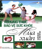  thường thức bảo vệ sức khỏe mùa xuân: phần 2 - nxb quân đội nhân dân