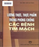  lương thực, thực phẩm trong phòng chống các bệnh tim mạch: phần 2 - nxb nông nghiệp