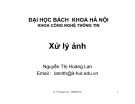 Bài giảng Xử lý ảnh: Chương 1 - Nguyễn Thị Hoàng Lan