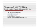 Bài giảng Mạng máy tính - Chương 12: Truyền thông Multimedia