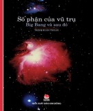 Vũ trụ Big Bang và số phận sau đó: Phần 2