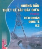 Tiêu chuẩn quốc tế IEC và hướng dẫn thiết kế lắp đặt điện: Phần 1