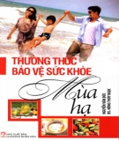 Bảo vệ sức khỏe mùa hạ - Khoa học thường thức: Phần 1