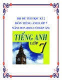 Bộ đề thi học kì 2 môn Tiếng Anh lớp 7 năm 2017-2018 có đáp án