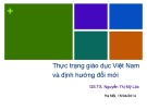 Bài giảng Thực trạng giáo dục Việt Nam và định hướng đổi mới - GS.TS. Nguyễn Thị Mỹ Lộc