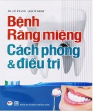 Cách phòng và điều trị bệnh răng miệng: Phần 2