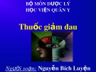 Bài giảng bộ môn Dược lý: Thuốc giảm đau