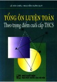 Cuối cấp THCS và tổng ôn luyện Toán học theo trọng điểm: Phần 2